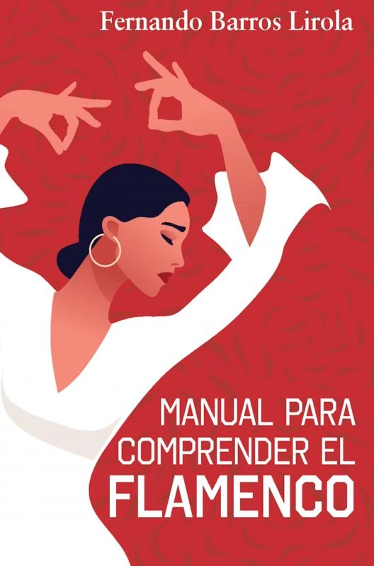 MANUAL PARA COMPRENDER EL FLAMENCO – Fernando Barros Lirola – boek cover