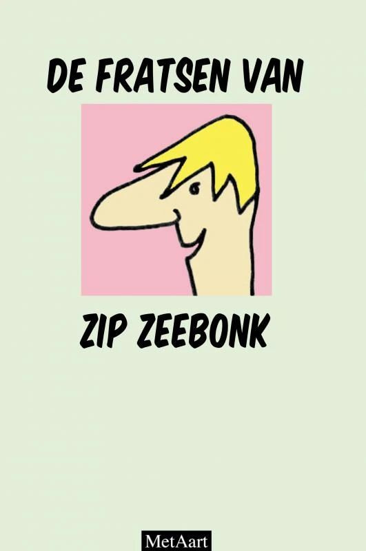 De fratsen van Zip Zeebonk – Met Aart – boek cover