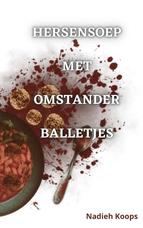 Hersensoep met omstanderballetjes – Nadieh Koops – boek cover