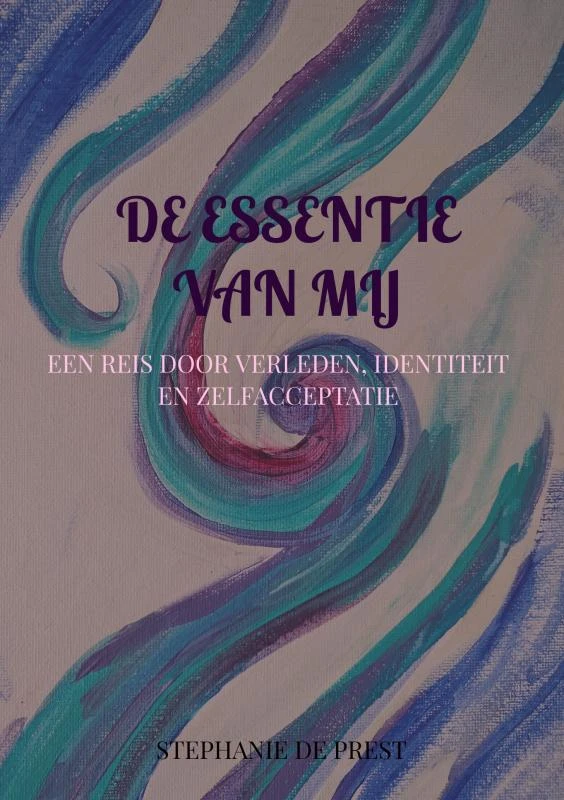 De essentie van mij – Stephanie De Prest – boek cover
