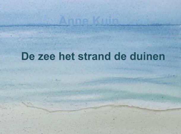 De zee het strand de duinen – Anne Kuin – boek cover