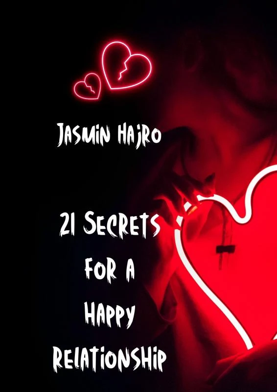 21 Secrets for a happy relationship – Jasmin Hajro – boek cover