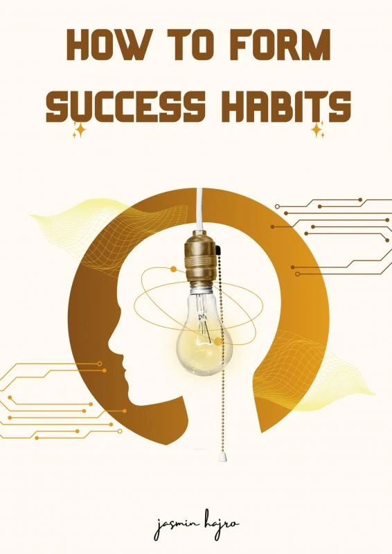How to form success habits – Jasmin Hajro – boek cover