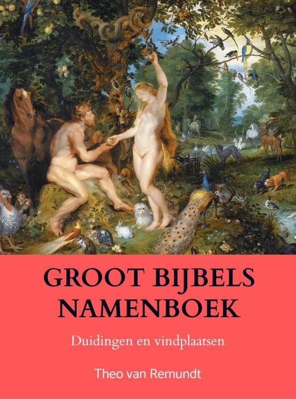 GROOT BIJBELS NAMENBOEK – Theo van Remundt – boek cover