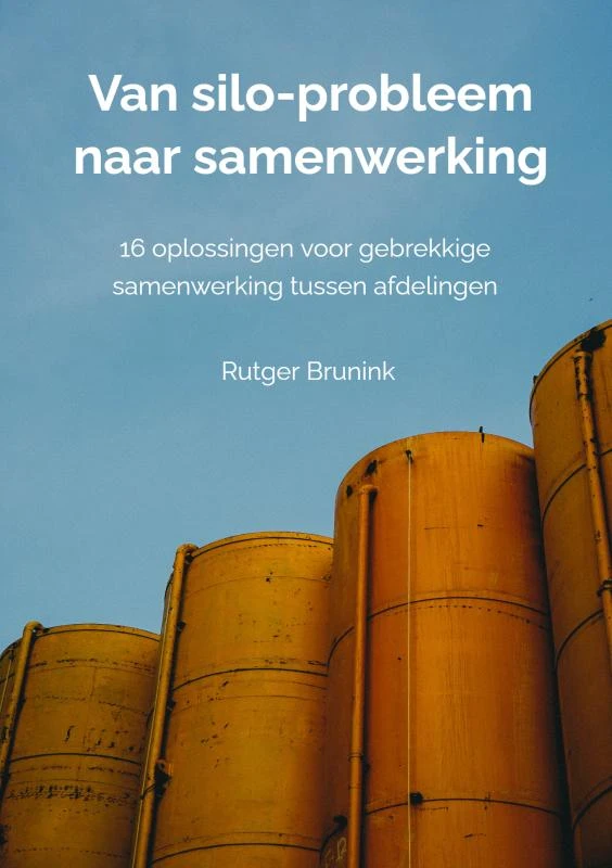 Van silo-probleem naar samenwerking – Rutger Brunink – boek cover