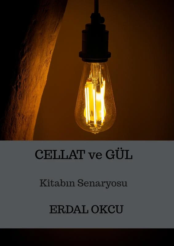 CELLAT ve GÜL