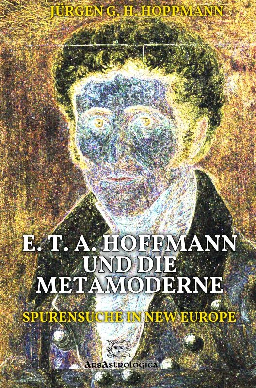 E. T. A. Hoffmann und die Metamoderne – Jürgen G. H. Hoppmann – boek cover
