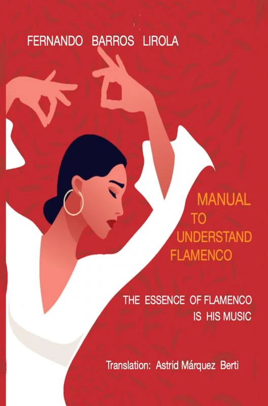 MANUAL TO UNDERSTAND FLAMENCO – Fernando Barros Lirola – boek cover