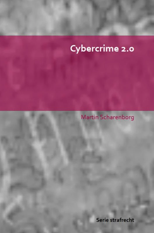 Cybercrime 2.0 – Martin Scharenborg – boek cover