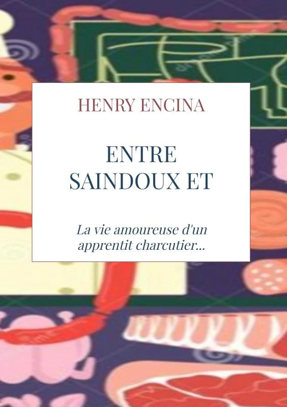 Entre saindoux et pâté – Henry Encina – boek cover