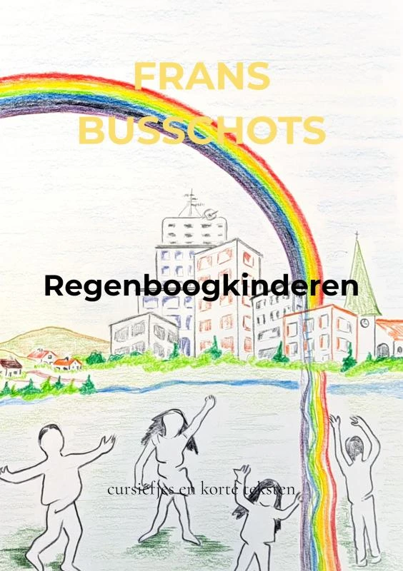 Regenboogkinderen – Frans Busschots – boek cover
