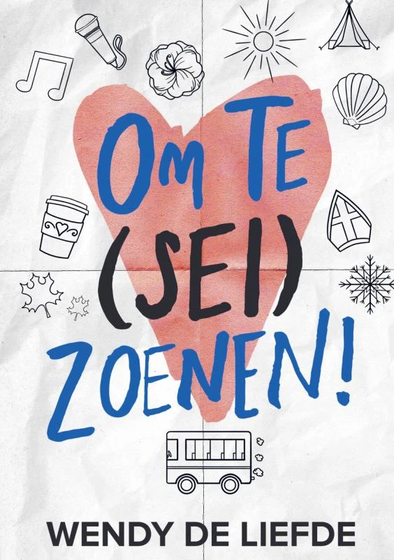 Om te (sei)zoenen! – Wendy De Liefde – boek cover