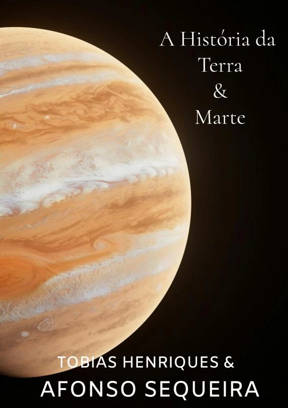 A história da Terra & Marte – Tobias Henriques & Afonso Sequeira – boek cover