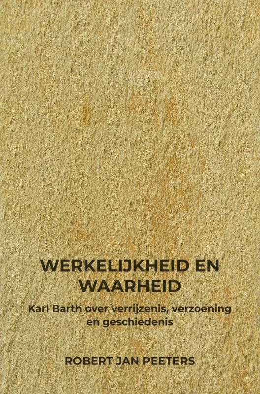Werkelijkheid en Waarheid – Robert Jan Peeters – boek cover