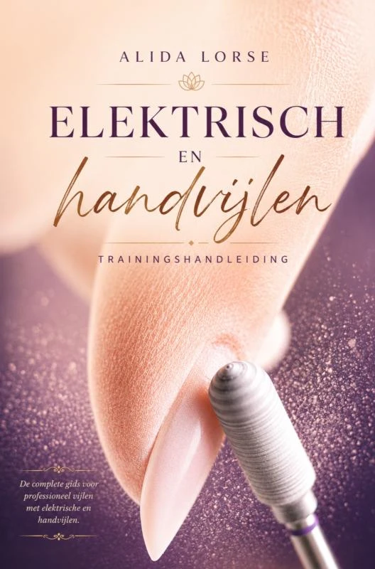 Trainingshandleiding Elektrisch vijlen & Handvijlen – Alida Lorsé – boek cover