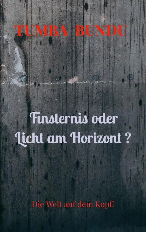 Finsternis oder Licht am Horizont – Tumba Bundu – boek cover