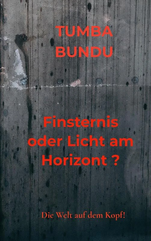 Finsternis oder Licht am Horizont ? – Tumba Bundu – boek cover
