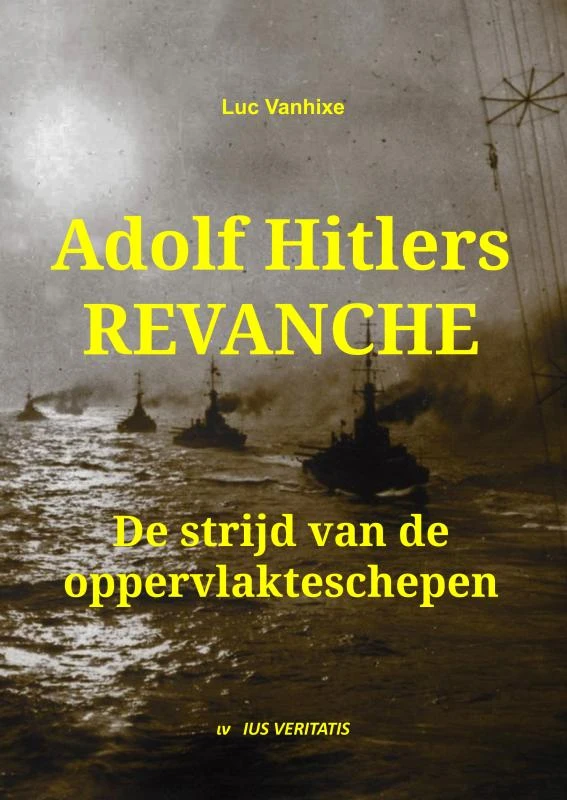 Adolf Hitlers revanche – Luc Vanhixe – boek cover