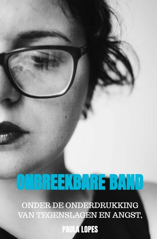 Onbreekbare Band – Paula Lopes – boek cover