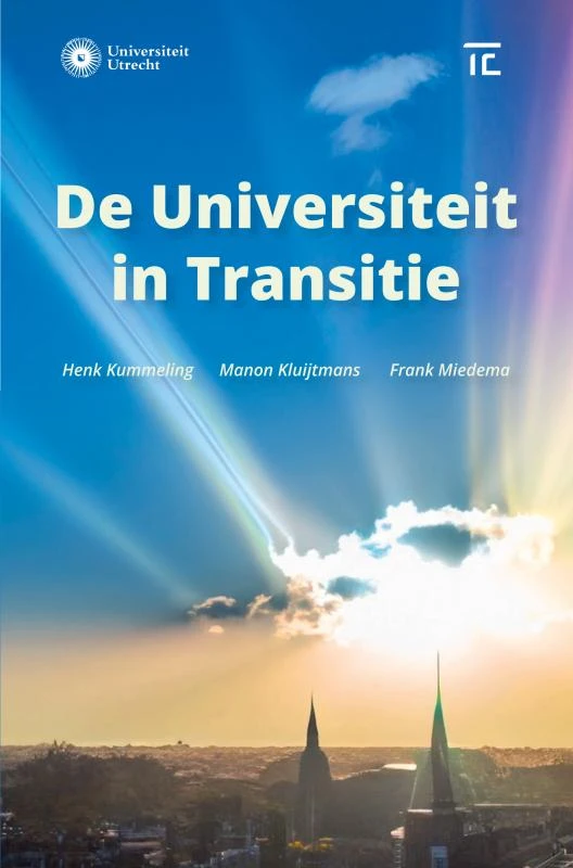 De Universiteit in Transitie – Henk Kummeling, Manon Kluijtmans, Frank Miedema – boek cover