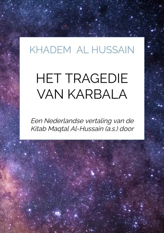 Het tragedie van Karbala – Khadem Al Hussain – boek cover