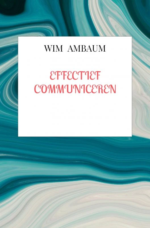 effectief communiceren – Wim Ambaum – boek cover