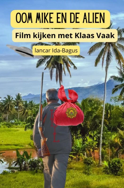 Oom Mike en de Alien – Lancar Ida-Bagus – boek cover