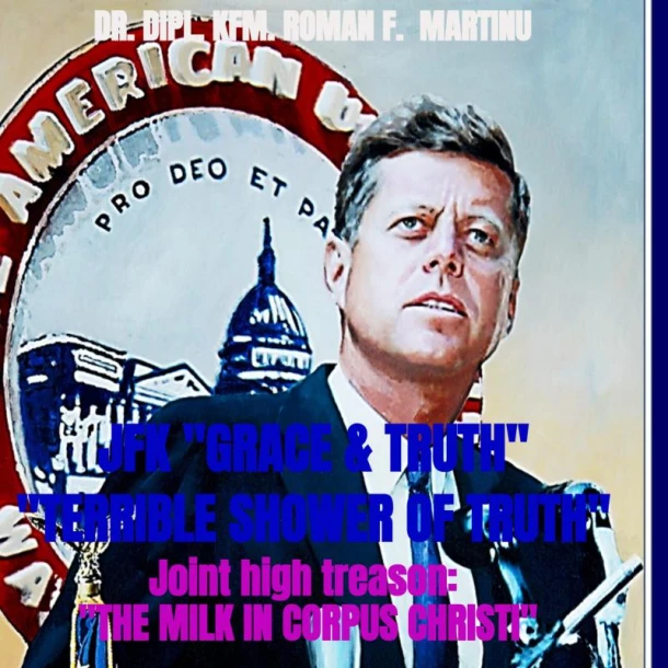 JFK "GRACE & TRUTH" "TERRIBLE SHOWER OF TRUTH" – Dr. M. Sc. Roman F. Martinu – boek cover