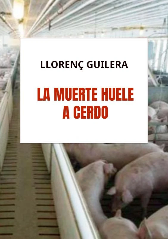 La muerte huele a cerdo – Llorenç Guilera – boek cover