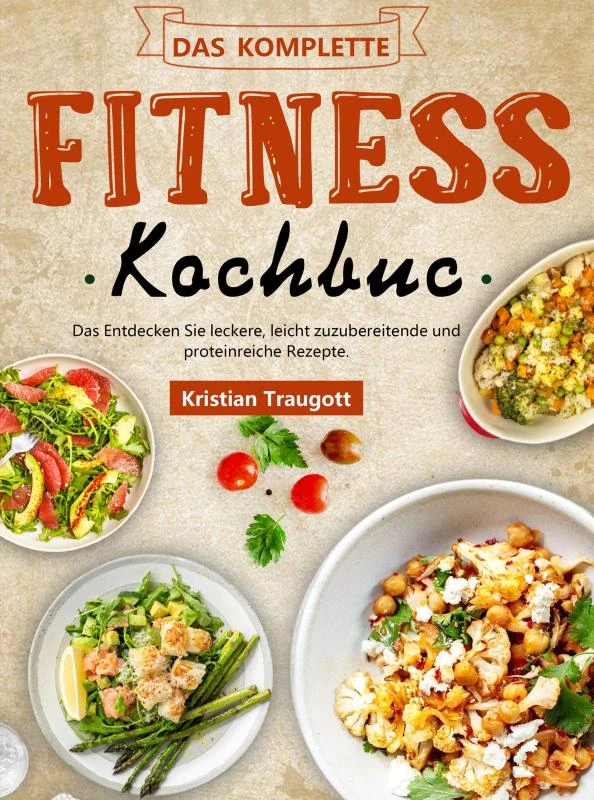 Das komplette Fitness-Kochbuch – Kristian Traugott – boek cover