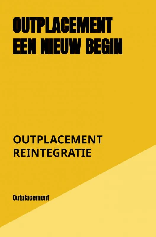 Outplacement een nieuw begin – Outplacement Reintegratie – boek cover