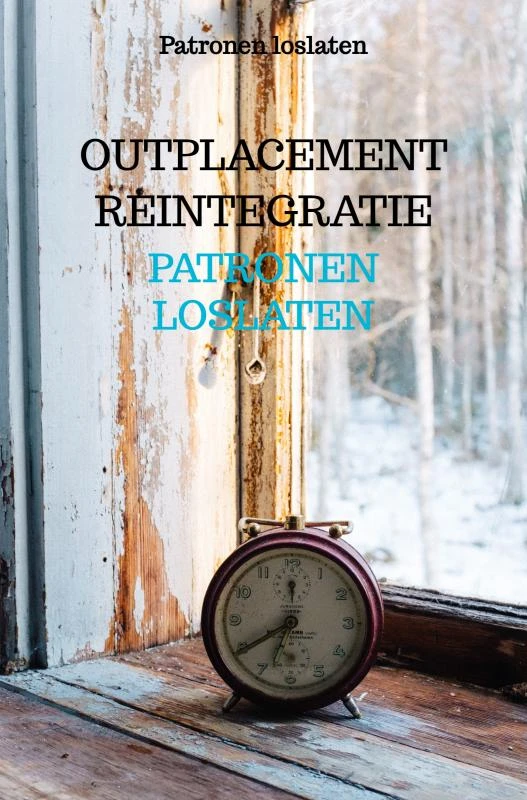 Patronen loslaten – Outplacement Reintegratie – boek cover
