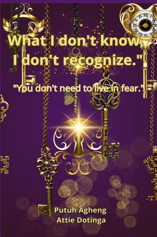What I don't know, I don't regcognize – Putuh Agheng Attie Dotinga – boek cover
