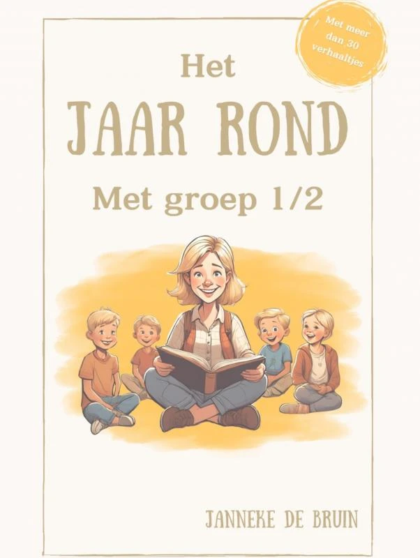 Het Jaar Rond Met Groep 1/2 – Janneke De Bruin – boek cover
