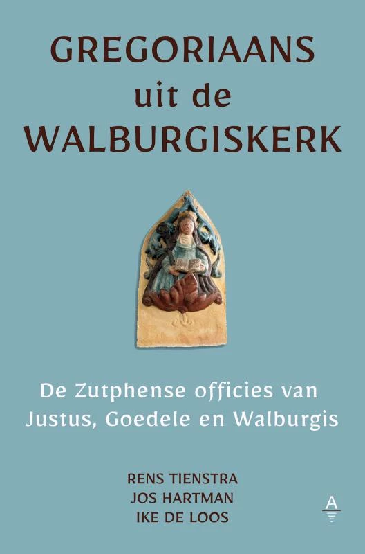 Gregoriaans uit de Walburgiskerk – Rens Tienstra – boek cover