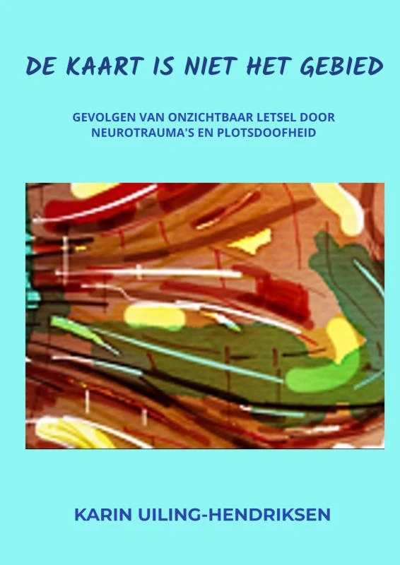 De kaart is niet het gebied – Karin Uiling-Hendriksen – boek cover