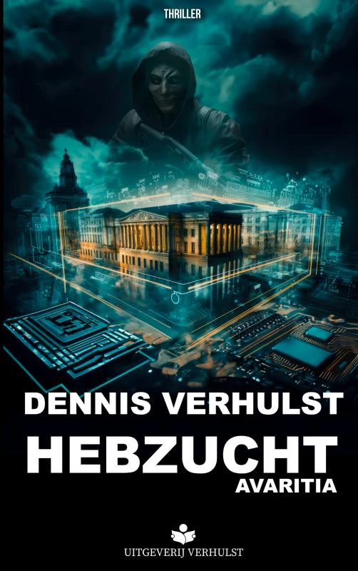 Hebzucht – Dennis Verhulst – boek cover