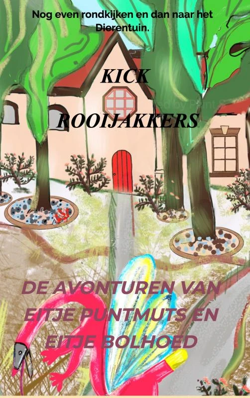 De avonturen van Eitje Puntmuts en Eitje Bolhoed – Kick Rooijakkers – boek cover