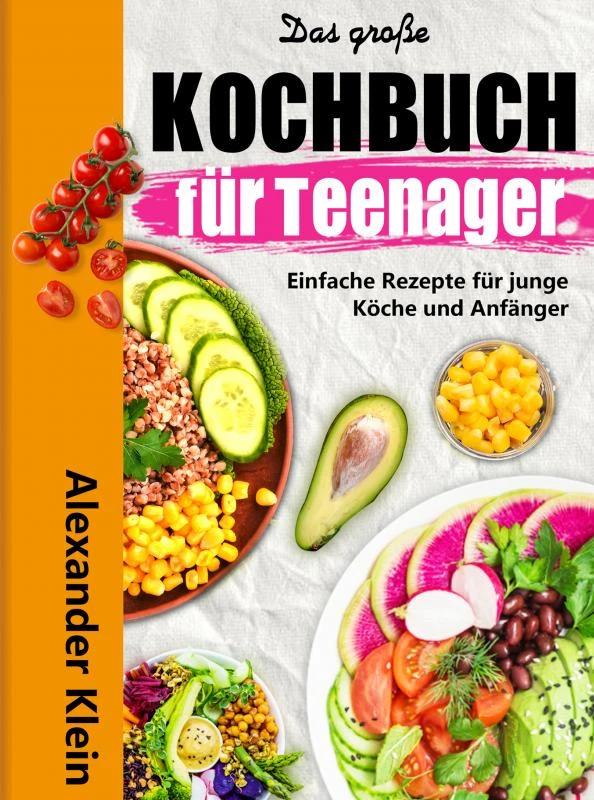 Das große Kochbuch für Teenager – Alexander Klein – boek cover