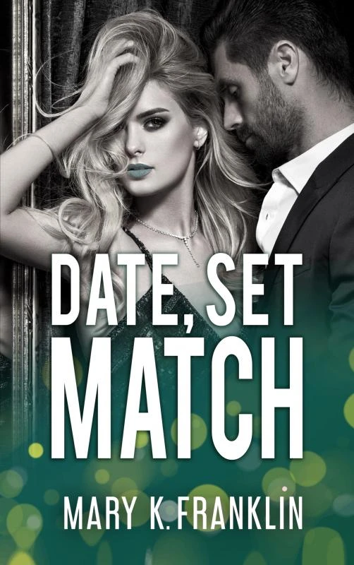 Date, Set, Match – Mary K. Franklin – boek cover