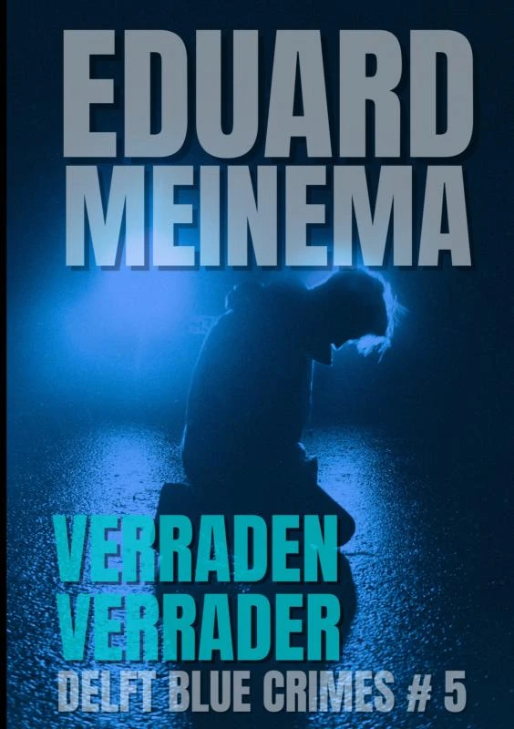 Verraden verrader – Eduard Meinema – boek cover