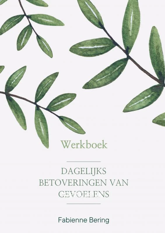 Dagelijkse betoveringen van gevoelens – Fabienne Bering – boek cover