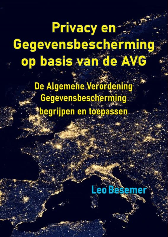 Privacy en Gegevensbescherming op basis van de AVG – Leo Besemer – boek cover