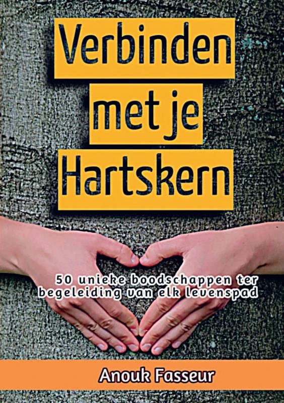Verbinden met je Hartskern – Anouk Fasseur – boek cover
