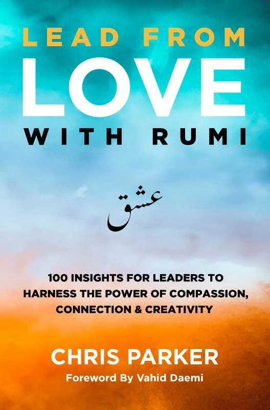 Lead from Love with Rumi – Chris Parker – boek cover