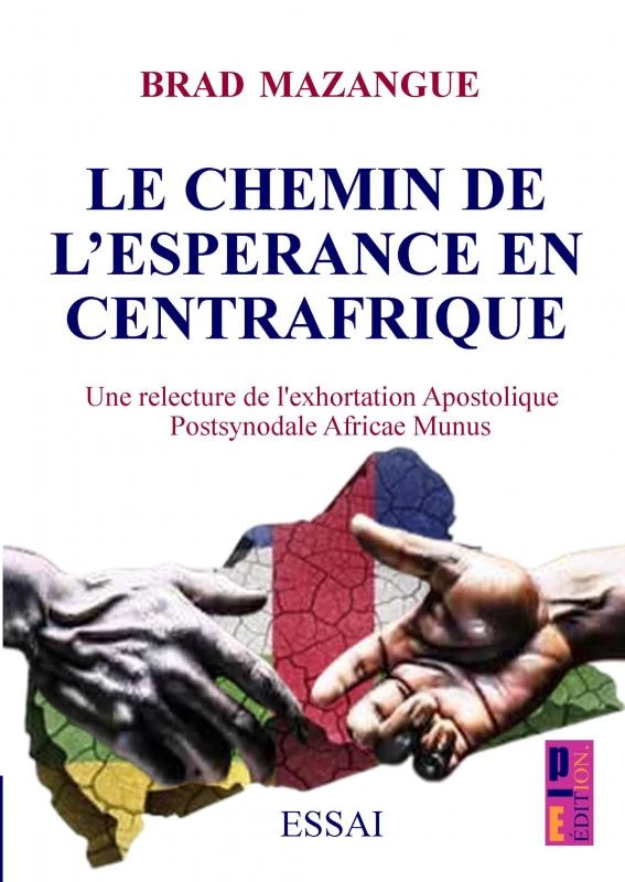 le chemin d'espérance en Centrafrique – Brad Mazangue – boek cover