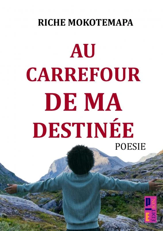 Au carrefour de ma destinée – Riche Mokotemapa – boek cover