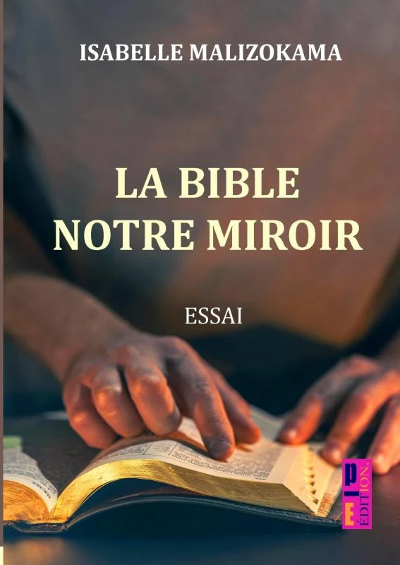 La Bible, Notre Miroir – Isabelle MALIZOKAMA – boek cover