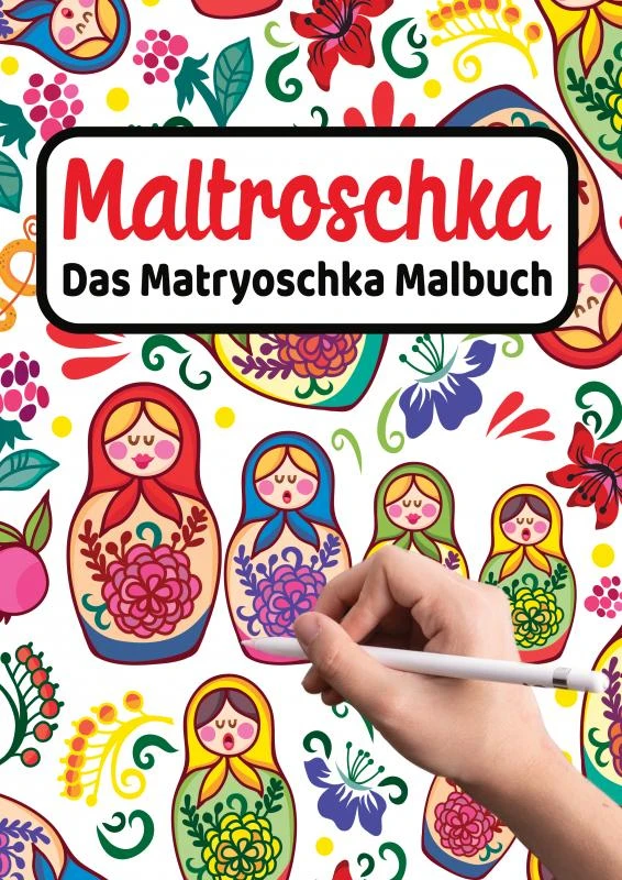 MALTROSCHKA - Das Matryoschka Malbuch – boek cover