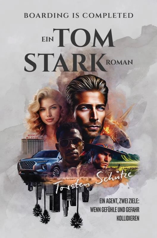 Boarding Is Completed: Ein Tom Stark Roman – Torsten Schütze – boek cover